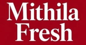 Mithila-Fresh
